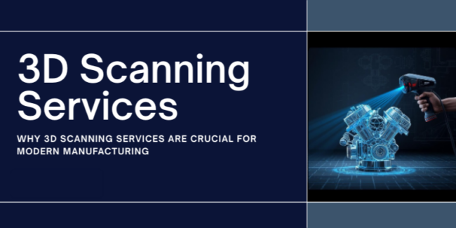 3d scanning services for manufacturing